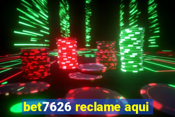 bet7626 reclame aqui